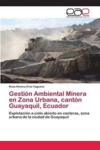 bokomslag Gestin Ambiental Minera en Zona Urbana, cantn Guayaquil, Ecuador