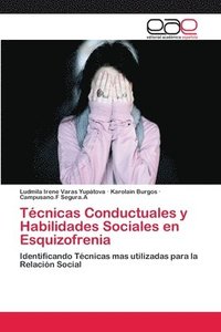 bokomslag Tcnicas Conductuales y Habilidades Sociales en Esquizofrenia