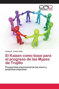 bokomslag El Kaizen como base para el progreso de las Mypes de Trujillo