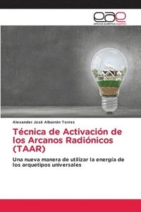 bokomslag Tcnica de Activacin de los Arcanos Radinicos (TAAR)