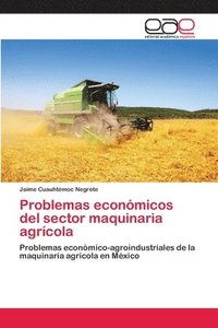 bokomslag Problemas econmicos del sector maquinaria agrcola