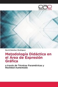 bokomslag Metodologia Didactica en el Area de Expresion Grafica