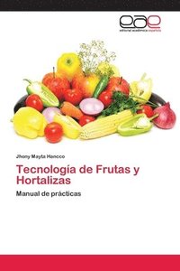 bokomslag Tecnologia de Frutas y Hortalizas