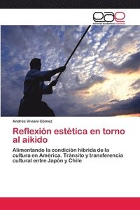 bokomslag Reflexion estetica en torno al aikido