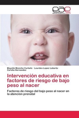 Intervencin educativa en factores de riesgo de bajo peso al nacer 1