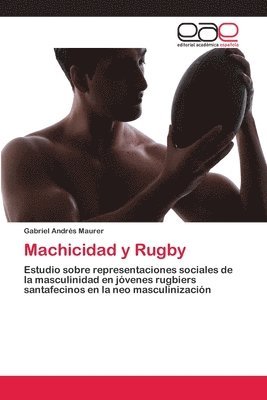 Machicidad y Rugby 1