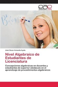 bokomslag Nivel Algebraico de Estudiantes de Licenciatura