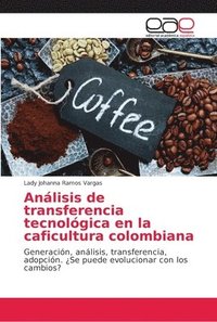 bokomslag Anlisis de transferencia tecnolgica en la caficultura colombiana
