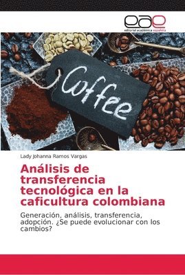 Anlisis de transferencia tecnolgica en la caficultura colombiana 1