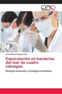 Esporulacin en bacterias del mar de cuatro cinegas 1