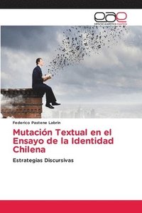 bokomslag Mutacin Textual en el Ensayo de la Identidad Chilena