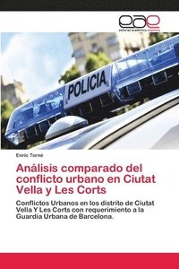 bokomslag Anlisis comparado del conflicto urbano en Ciutat Vella y Les Corts