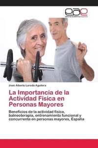 bokomslag La Importancia de la Actividad Fsica en Personas Mayores