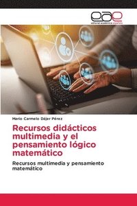 bokomslag Recursos didacticos multimedia y el pensamiento logico matematico