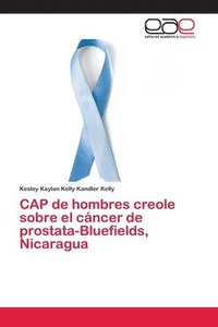 bokomslag CAP de hombres creole sobre el cancer de prostata-Bluefields, Nicaragua