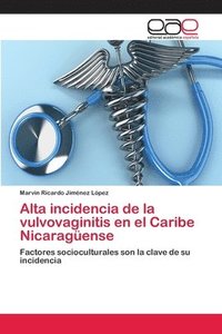 bokomslag Alta incidencia de la vulvovaginitis en el Caribe Nicaragense