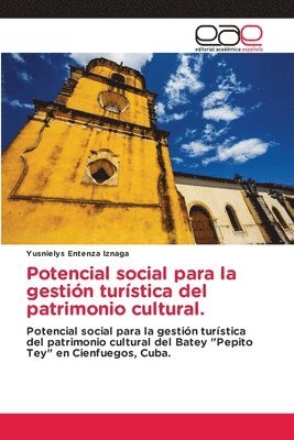 Potencial social para la gestin turstica del patrimonio cultural. 1