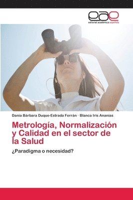 bokomslag Metrologa, Normalizacin y Calidad en el sector de la Salud