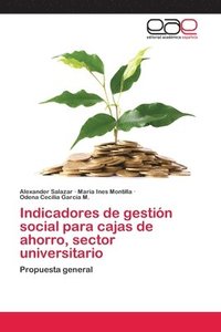 bokomslag Indicadores de gestin social para cajas de ahorro, sector universitario