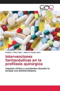 bokomslag Intervenciones farmacuticas en la profilaxis quirrgica
