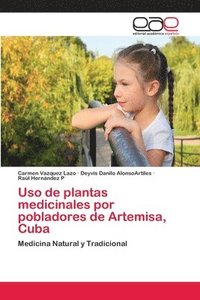bokomslag Uso de plantas medicinales por pobladores de Artemisa, Cuba