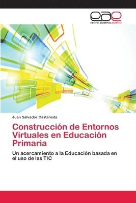 bokomslag Construccin de Entornos Virtuales en Educacin Primaria