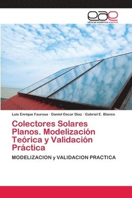 Colectores Solares Planos. Modelizacin Terica y Validacin Prctica 1