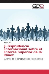 bokomslag Jurisprudencia Internacional sobre el Inters Superior de la Niez