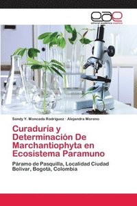 bokomslag Curadura y Determinacin De Marchantiophyta en Ecosistema Paramuno
