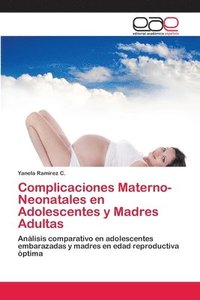 bokomslag Complicaciones Materno-Neonatales en Adolescentes y Madres Adultas