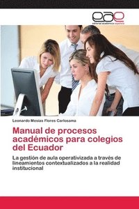 bokomslag Manual de procesos acadmicos para colegios del Ecuador