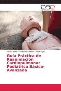 bokomslag Guia Practica de Reanimacion Cardiopulmonar Pediatrica Basica-Avanzada