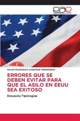 Errores Que Se Deben Evitar Para Que El Asilo En Eeuu Sea Exitoso 1