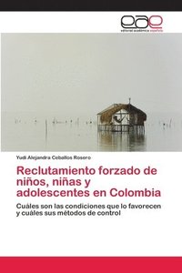 bokomslag Reclutamiento forzado de nios, nias y adolescentes en Colombia