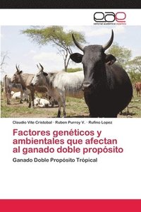 bokomslag Factores genticos y ambientales que afectan al ganado doble propsito