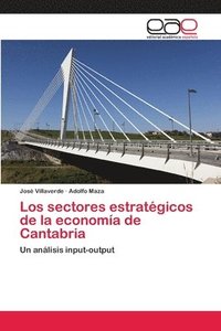 bokomslag Los sectores estrategicos de la economia de Cantabria