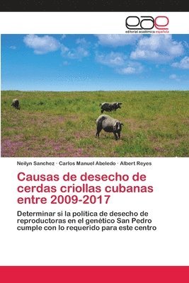 bokomslag Causas de desecho de cerdas criollas cubanas entre 2009-2017