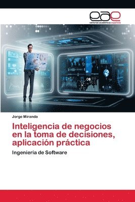 bokomslag Inteligencia de negocios en la toma de decisiones, aplicacion practica