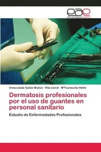 bokomslag Dermatosis profesionales por el uso de guantes en personal sanitario