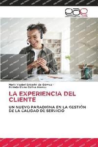 bokomslag La Experiencia del Cliente