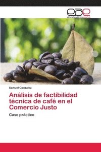 bokomslag Analisis de factibilidad tecnica de cafe en el Comercio Justo