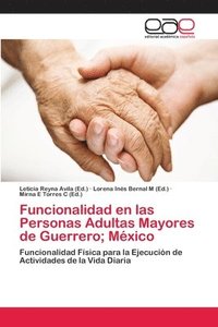 bokomslag Funcionalidad en las Personas Adultas Mayores de Guerrero; Mexico