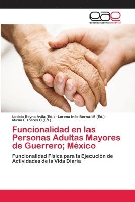 Funcionalidad en las Personas Adultas Mayores de Guerrero; Mexico 1