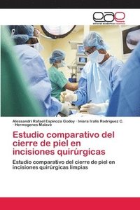 bokomslag Estudio comparativo del cierre de piel en incisiones quirurgicas