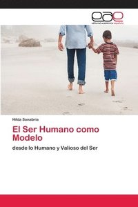 bokomslag El Ser Humano como Modelo