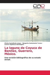 bokomslag La laguna de Coyuca de Bentez, Guerrero, Mxico.