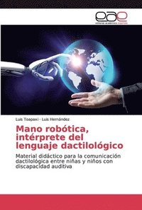 bokomslag Mano robotica, interprete del lenguaje dactilologico