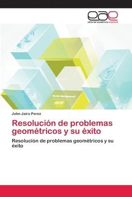 Resolucion de problemas geometricos y su exito 1