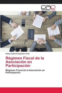bokomslag Regimen Fiscal de la Asociacion en Participacion