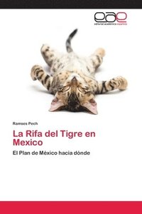 bokomslag La Rifa del Tigre en Mexico